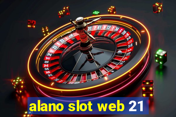 alano slot web 21